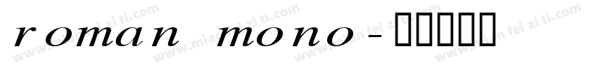 roman mono字体转换